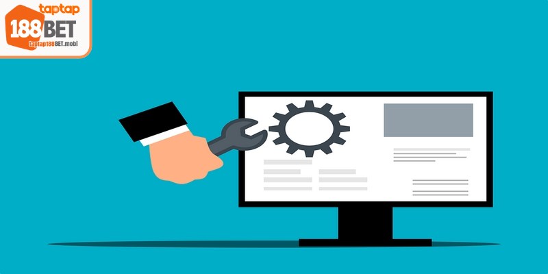 Thời gian 188BET bảo trì không kéo dài quá lâu và luôn được thông báo trước