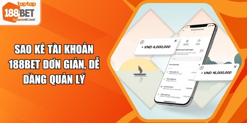 Sao Kê Tài Khoản 188BET